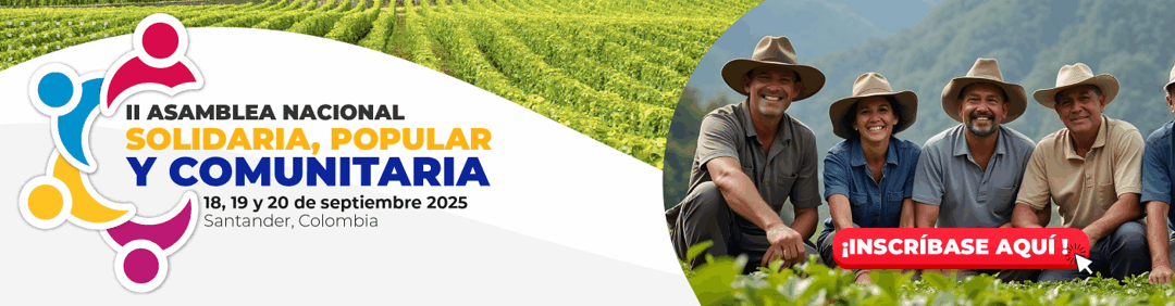 II Asamblea Nacional Solidaria, Popular y Comunitaria 2025: la gran juntanza para tejer el Plan Decenal de la Economía Solidaria, Popular y Comunitaria